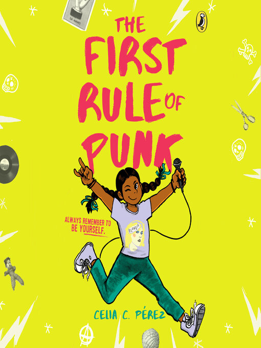 Title details for The First Rule of Punk by Celia C. Pérez - Available